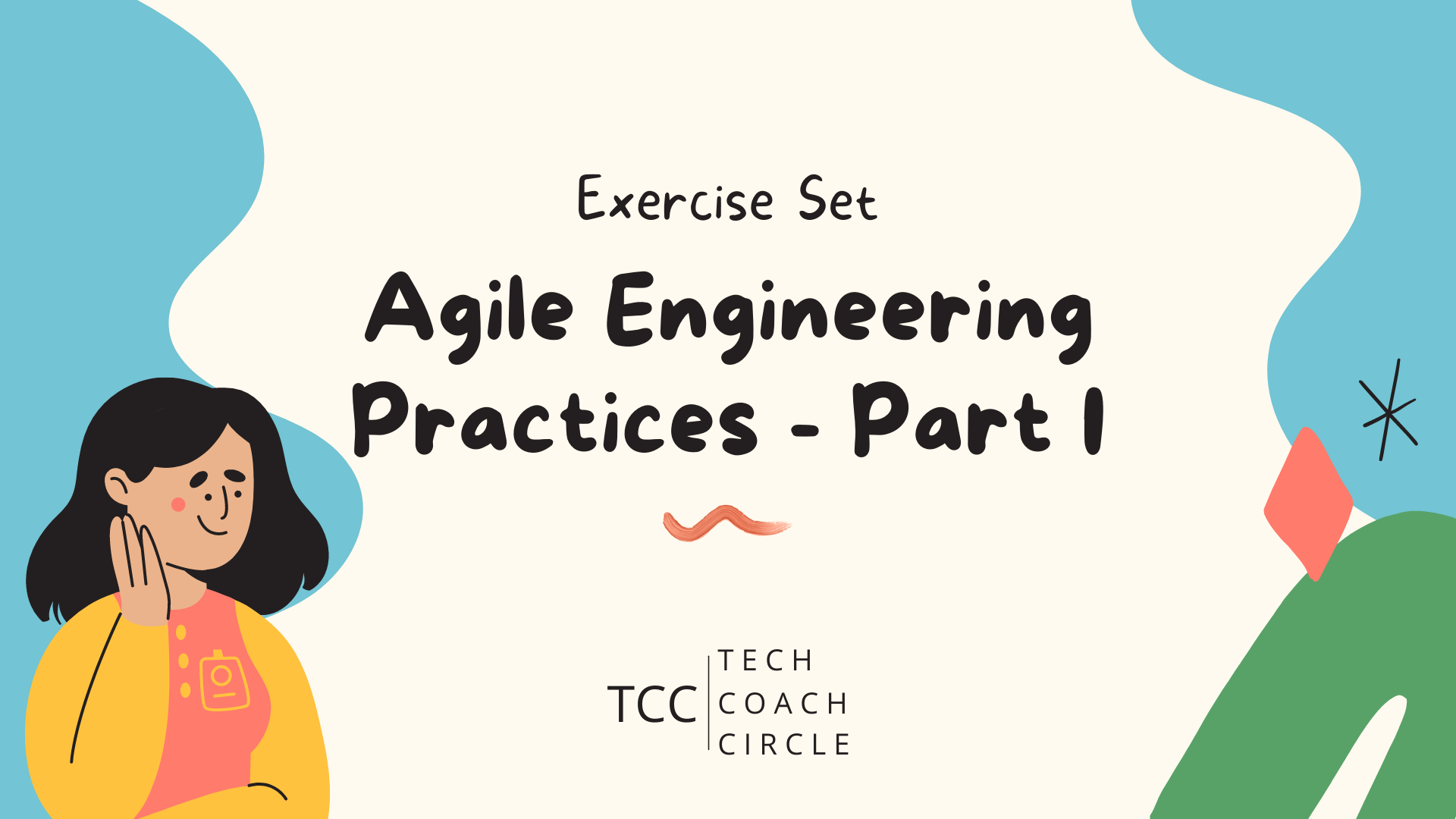 Agile Engineering Practices - Part I